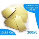 200 units - Mini Rectangular Gold With Tab Cake Board 12X5.5cm